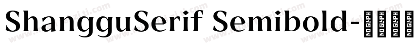 ShangguSerif Semibold字体转换